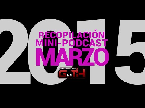 Recopilación Mini-Podcast Goth - Marzo 2015
