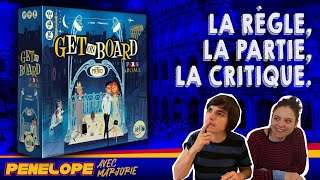 [ GET ON BOARD ] - La règle, la partie, la critique.