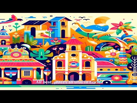 All best  places to visit in Coclé