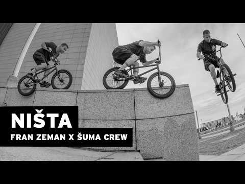FRAN ZEMAN – NIŠTA #bmx