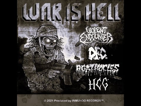 VIOLENT ENCOUNTER / D.F.C. / AGATHOCLES / HCG - "WAR IS HELL" 4way Split CD (2021)