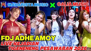 Download lagu FDJ ADHE AMOY//MAHARISTA MUSIC FT CALIA MUSIK_PERFOM ALL ARTIS LIVE KEJADIAN TIGENENENG 2026 mp3