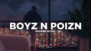 Boyz N Poizn - Phoebe Ryan | Lyrics