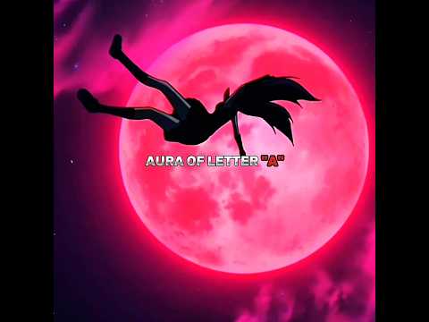The Aura Of Letter "A" #shorts #anime