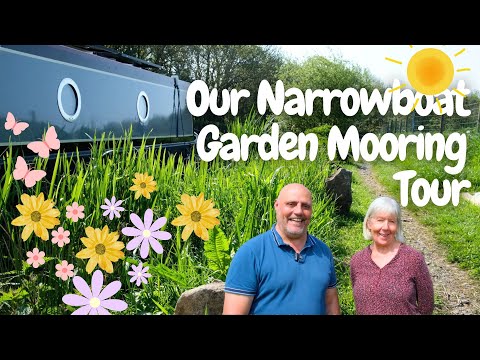 Take a tour of our NEW NARROWBOAT GARDEN MOORING - Narrowboat Life - Episode 169