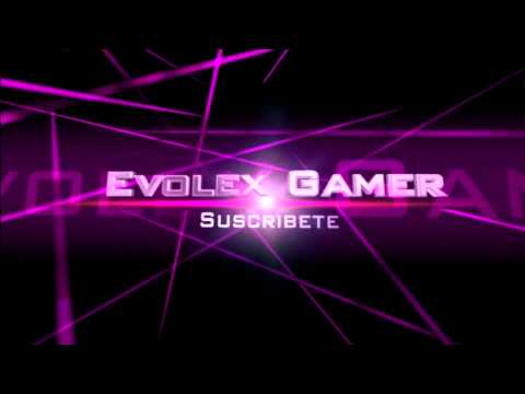 Intro definitivo || Evolex