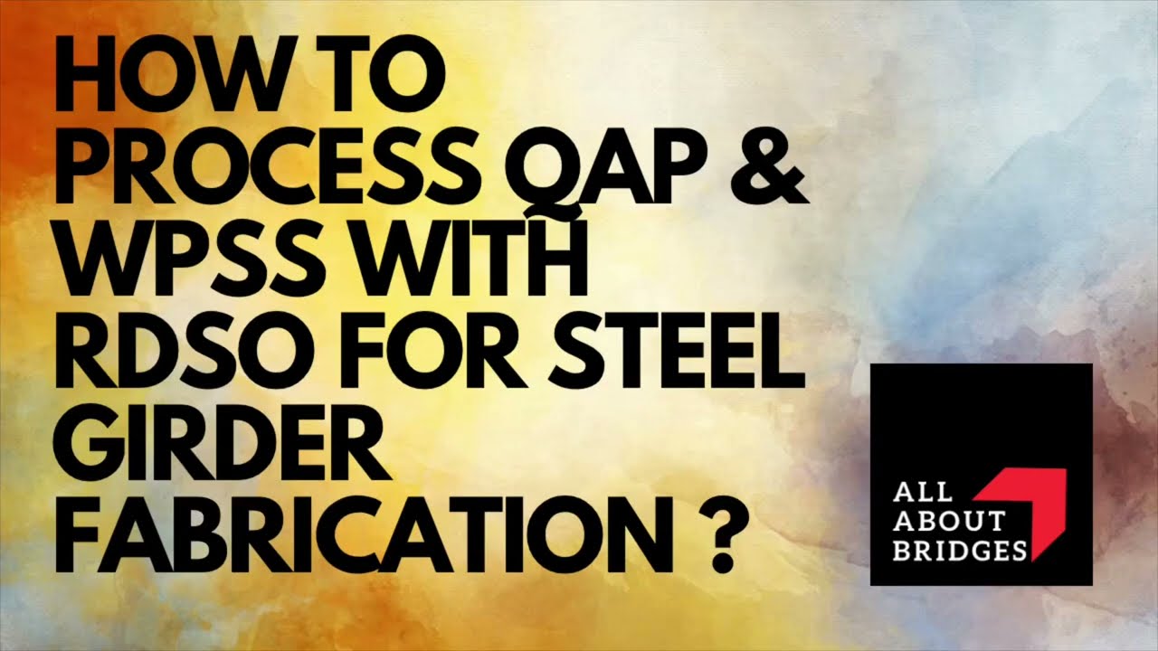 How to process QAP and WPSS with RDSO? Understanding Model QAP/ WPSS issued by RDSO.