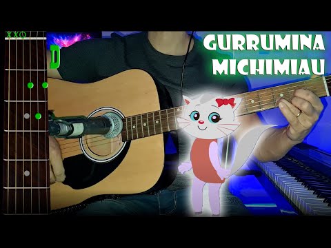 Gurrumina Michimiau | Guitarra | Acordes | Tutorial | Cover