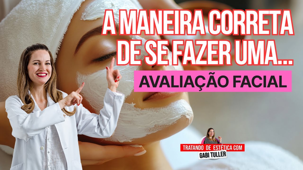 A MANEIRA CORRETA DE FAZER UMA AVALIAÇÃO FACIAL I Episódio 1