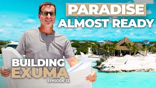 The FINAL Build Update Before We Reveal Baymahni: Exuma’s Newest Luxury Resort