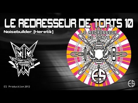 Le Redresseur De Torts 10 - Noisebuilder [Heretik] - "Wamon"