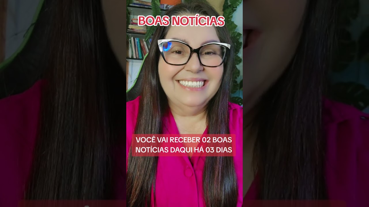 VOCÊ VAI RECEBER DUAS BOAS NOTÍCIAS DAQUI HÁ TRÊS DIAS 📢‼️🔥✅️🫵