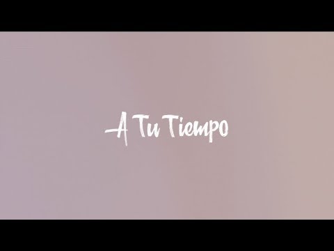 A Tu Tiempo - Alegría Hidalgo (Lyrics Vídeo)