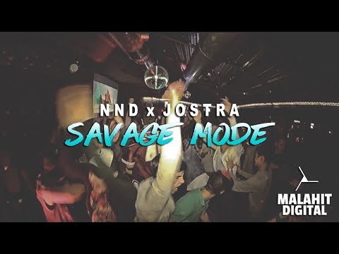 NND x JOSTRA - SAVAGE MODE (Official Video)