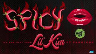 Lil&#39; Kim - Spicy ft. Fabolous