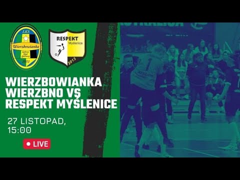 NA ŻYWO | WIERZBOWIANKA WIERZBNO - RESPEKT MYŚLENICE | WIERZBOWIANKA TV