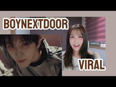 BOYNEXTDOOR &lsquo;VIRAL&rsquo; MV REACTION