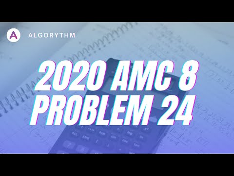 2020 AMC 8 - Problem 24 Solution