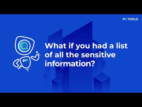 Discover, Analyze, and Protect Sensitive Data with PII Tools
