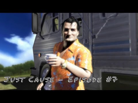 Just Cause - Episode #7