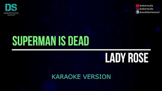Download lagu Superman is dead - lady rose (karaoke version) tanpa vokal mp3 Download lagu Superman is dead - lady rose (karaoke version) tanpa vokal mp3