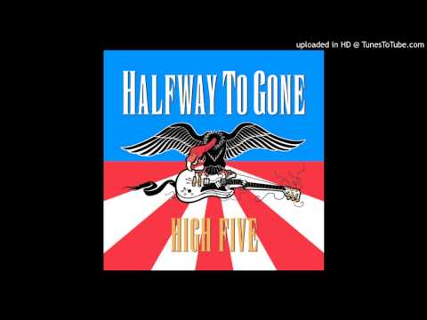 Halfway To Gone - 
