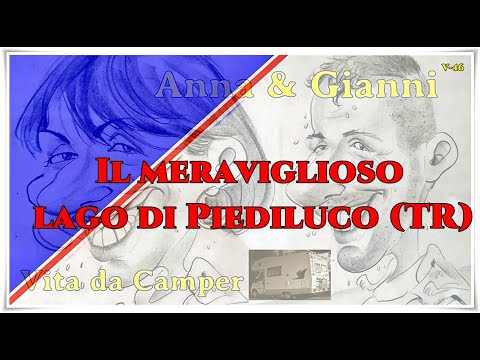 🚚 Il meraviglioso lago di Piediluco (TR) – Anna & Gianni
