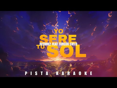 Yo Seré Tu Sol - PISTA KARAOKE Redimi2 feat Tercer Cielo