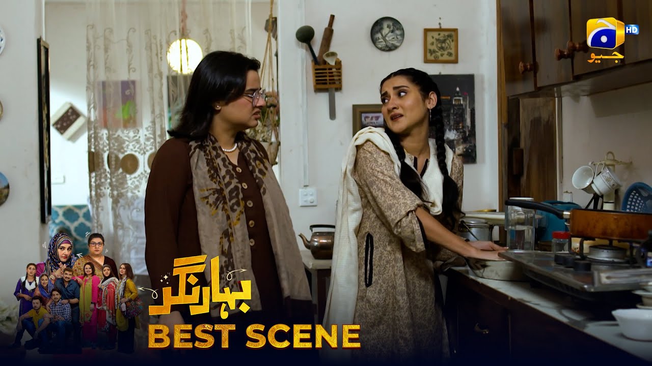 Bahar Nagar Episode 72 | 𝐁𝐞𝐬𝐭 𝐒𝐜𝐞𝐧𝐞 𝟎𝟏 | Hina Dilpazeer Khan - Javeria Saud | HAR PAL Geo