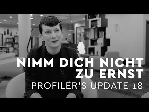 Nimm dich nicht zu ernst - Profiler's Update 18