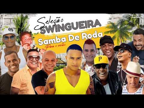 SELEÇÃO SWINGUEIRA - QUEBRADEIRA DA BAHIA - SAMBA DE RODA