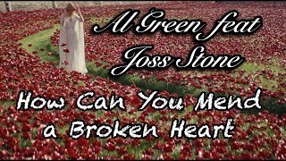 Al Green (feat. Joss Stone)-  How Can You Mend a Broken Heart (TRADUÇÃO)
