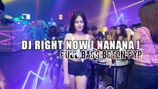 Download lagu DJ RIGHT NOW [ NANANA ] | FULL BASS || JUNGEL DUTCH #jungledutch #basstronton #fullbass #djterbaru mp3