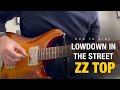 How to play "Lowdown In The Street" by ZZ Top | Guitar Lesson