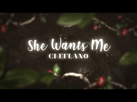 CHEFLANO - SHE WANTS ME (PROD. BY LANGESJAAK)