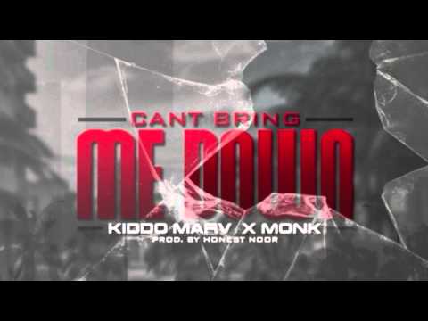 Kiddo Marv & Mirror Monk - Can't Bring Me Down