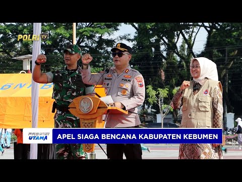 POLRES KEBUMEN LAKSANAKAN APEL SIAGA BENCANA WASPADA CUACA EKSTREM