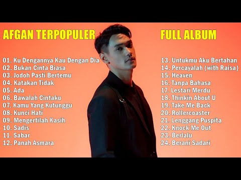 Lagu Terbaik AFGAN Full Album 2023 Terbaru - Lagu Pop Indonesia Hits & Terpopuler Saat Ini