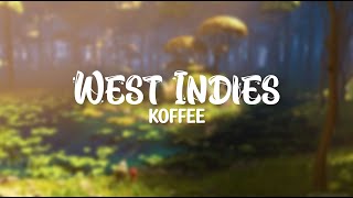 Download lagu West Indies - Koffee (Lyrics) mp3