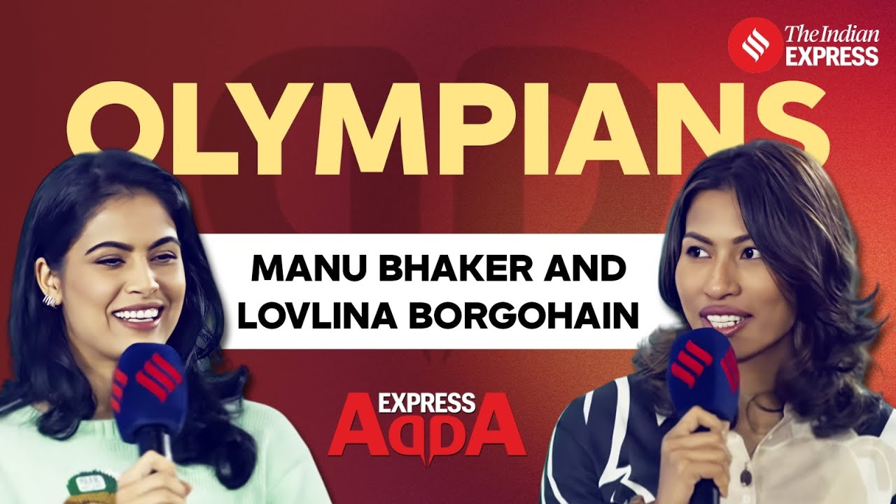 Olympians Manu Bhaker and Lovlina Borgohain's Secrets to Success | Express Adda