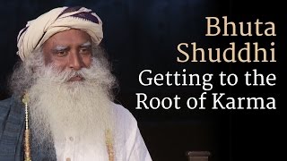 Bhuta Shuddhi – Getting to the Root of Karma