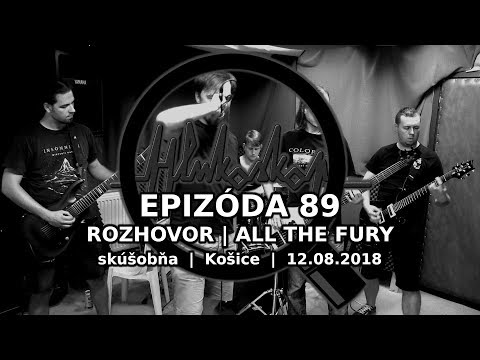 All The Fury - Epizóda 89 | All The Fury | Rozhovor | 12.8.2018 | Hlukoskop