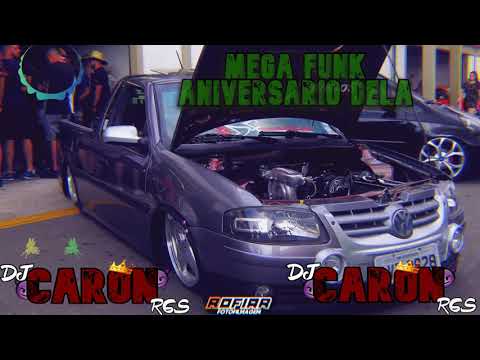 Mega Funk Aniversário Dela - Tum Dum - DJ Caron