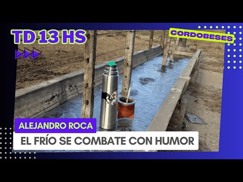 En alejandro roca, el frío se combate con humor