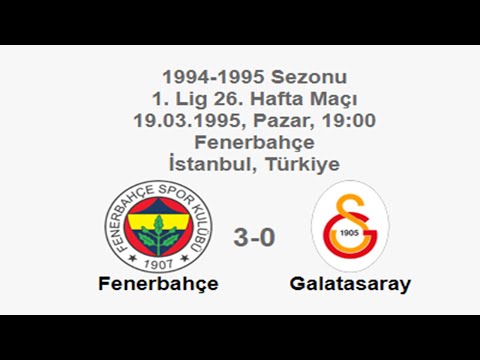 Fenerbahçe 3-0 Galatasaray 19.03.1995 - 1994-1995 Turkish 1st League Matchday 26 (Ver. 2)