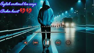Emotional sad  songs English | sad English video song | 2025 best English song.