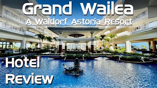 Grand Wailea - A Waldorf Astoria Resort | Hotel Review
