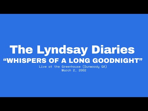 Whispers of a Long Goodnight - The Lyndsay Diaries