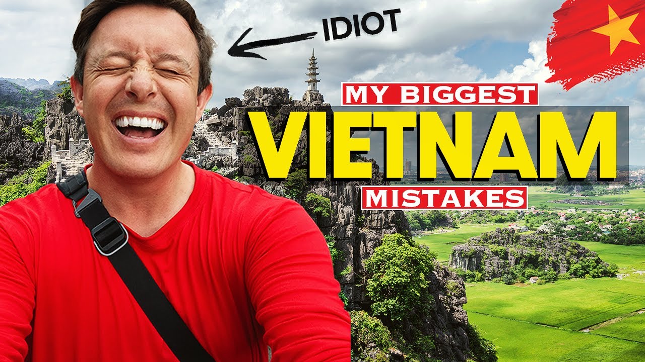 9 MISTAKES I MADE TRAVELING VIETNAM 🇻🇳 (Watch Before You Go)