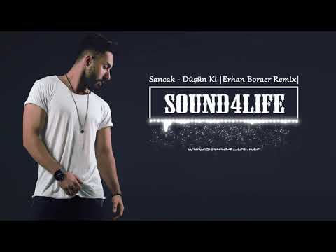 Sancak - Düşün Ki (Erhan Boraer Remix)